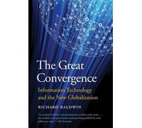 Richard Baldwin The Great Convergence (Tascabile)