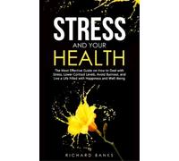 Richard Banks Stress and Your Health (Tascabile)
