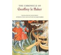 Richard Barber The Chronicle of Geoffrey le Baker of Swinbrook (Tascabile)