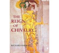 Richard Barber The Reign of Chivalry (Copertina rigida)