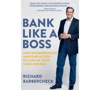 Richard Barbercheck Bank Like a Boss (Tascabile)