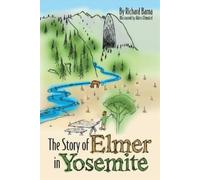 Richard Barna The Story of Elmer in Yosemite (Tascabile)