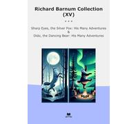 Richard Barnum Collection (XV): Sharp Eyes Silver Many Adventures Dido Dancing Bear