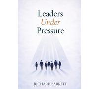 Richard Barrett Leadership Under Pressure (Tascabile)
