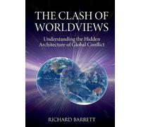 Richard Barrett The Clash of Worldviews (Tascabile)