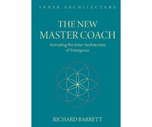 Richard Barrett The New Master Coach (Tascabile)