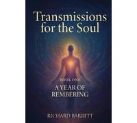 Richard Barrett Transmissions for the Soul, Book One (Tascabile)
