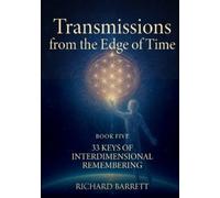 Richard Barrett Transmissions from the Edge of Time (Tascabile)