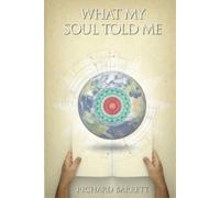 Richard Barrett What My Soul Told Me (Tascabile)