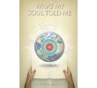 Richard Barrett What My Soul Told Me (Tascabile)