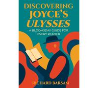 Richard Barsam Discovering Joyce's Ulysses (Tascabile)