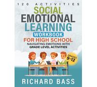 Richard Bass Social Emotional Learning Workbook for High School (Tascabile)