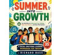 Richard Bass Summer into Growth a Social Emotional Learning Workbook (Tascabile)