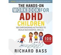 Richard Bass The Hands-On Workbook for ADHD Children (Tascabile)