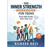 Richard Bass The Inner Strength Workbook for Teens (Tascabile)