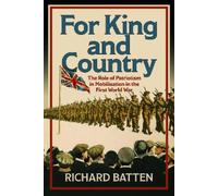 Richard Batten For King and Country (Copertina rigida)