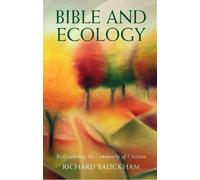 Richard Bauckham Bible and Ecology (Tascabile)