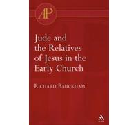 Richard Bauckham Jude and the Relatives of Jesus in the Early Church (Tascabile)