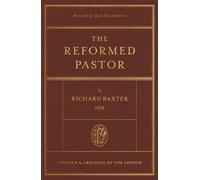 Richard Baxter The Reformed Pastor (Copertina rigida)