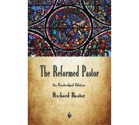 Richard Baxter The Reformed Pastor (Tascabile)