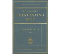 Richard Baxter The Saints' Everlasting Rest (Copertina rigida)