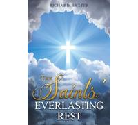 Richard Baxter The Saints' Everlasting Rest (Tascabile)