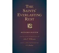 Richard Baxter The Saints' Everlasting Rest (Tascabile)