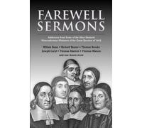 Richard Baxter Thomas Brooks Thomas Manton Farewell Sermons (Tascabile)
