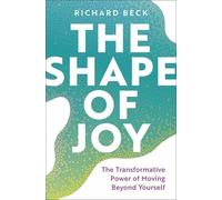 Richard Beck The Shape of Joy (Copertina rigida)