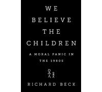 Richard Beck We Believe the Children (Copertina rigida)