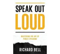 Richard Bell Speak Out Loud (Tascabile)