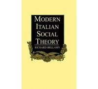Richard Bellamy Modern Italian Social Theory (Tascabile)