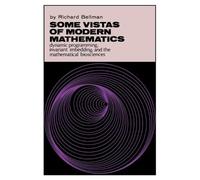 Richard Bellman Some Vistas of Modern Mathematics (Tascabile)