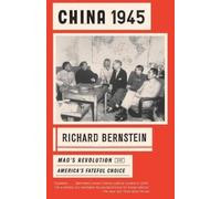 Richard Bernstein China 1945 (Tascabile)