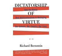Richard Bernstein Dictatorship of Virtue (Tascabile)