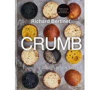 Richard Bertinet Crumb (Copertina rigida)