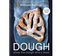 Richard Bertinet Dough (Copertina rigida)