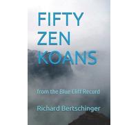 Richard Bertschinger Fifty Zen Koans (Tascabile)