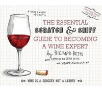 Richard Betts The Essential Scratch and Sniff Guide to Becomi (Copertina rigida)