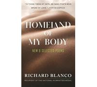 Richard Blanco Homeland of My Body (Tascabile)