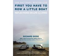 Richard Bode First You Have to Row a Little Boat (Tascabile)