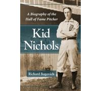 Richard Bogovich Kid Nichols (Tascabile)