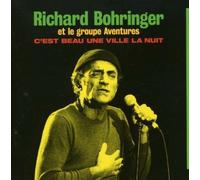 Richard Bohringer - C'Est Beau Une Ville Au Nuit