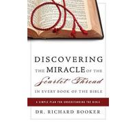 Richard Booker Discovering the Miracle of the Scarlet Thread in Ever (Tascabile)
