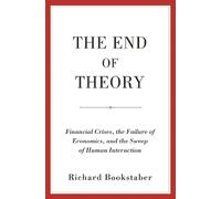 Richard Bookstaber The End of Theory (Tascabile)