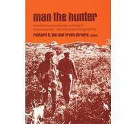 Richard Borshay Lee Irven DeVore Man the Hunter (Tascabile)
