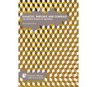 Richard Boulton Dialectic, Rhetoric and Contrast: The Infinite (Digital online)