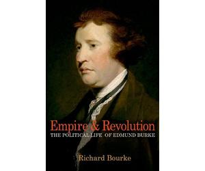 Richard Bourke Bourke Empire and Revolution (Tascabile)