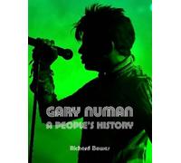 Richard Bowes Gary Numan (Copertina rigida) (PRESALE 27/08/2026)