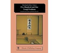 Richard Bozulich Five Hundred and One Tesuji Problems (Tascabile)